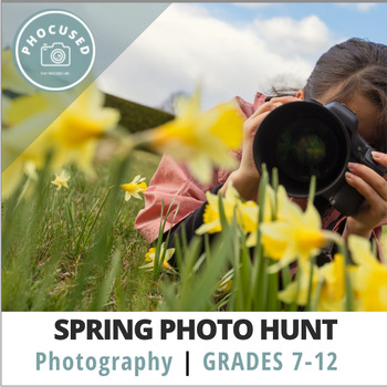 Preview of Spring Photo Scavenger Hunt | Mini Lesson | Mindfulness & Photography
