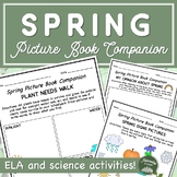 Spring Picture Book Companion for Kindergarten (ELA and Sc