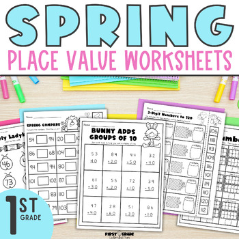 Preview of Spring Place Value Worksheets First Grade Print and Go Morning Work Homework