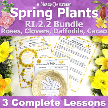 Preview of Spring Plants Flowers 2nd-Grade Reading Unit Bundle RI.2.2 Main Topic Key Detail