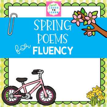 Spring Poems for FLUENCY by Laura Loves To Learn | TpT