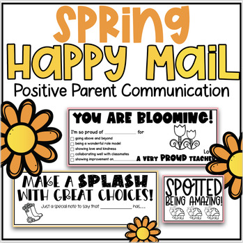 Preview of Spring Positive Parent Communication & Happy Mail