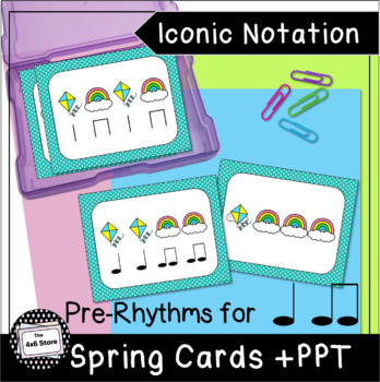 Preview of Spring Pre Rhythm (Iconic Notation) Music Cards + PPT