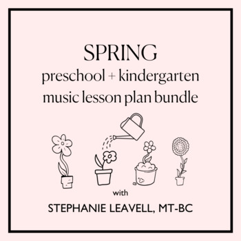 Preview of Spring Preschool and Kindergarten Music Lesson Plan Bundle