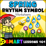 Spring RHYTHM WORKSHEETS Spring Music Symbol Activities Rh