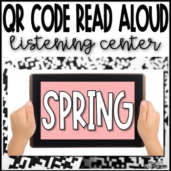 Preview of Spring | QR Code Read Aloud Listening Center