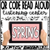 Spring | QR Code Read Aloud Listening Center