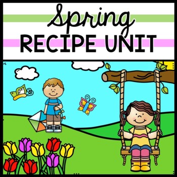 Preview of Spring - Recipes - Special Education - Life Skills - Cooking - Reading