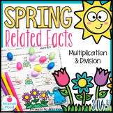 Spring Related Facts Multiplication and Division Practice 