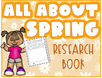 Preview of Spring Research Journal, All About Spring, Informational Writing Booklet