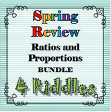Spring Review 4 Riddle Bundle Ratios and Proportions Math+