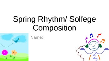 Preview of Spring Rhythm/Solfege Composition