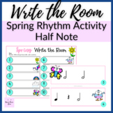 Spring Rhythm Write the Room for Half Note