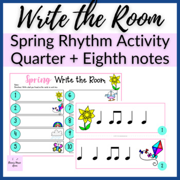 Preview of Spring Rhythm Write the Room for Quarter + Eighth Notes