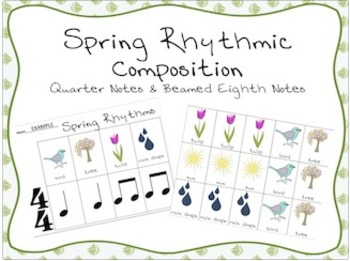 Preview of Spring Rhythmic Composition: Quarter Notes & Beamed Eighth Notes