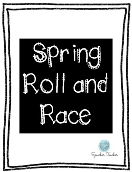 Preview of Spring Roll and Race