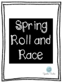 Spring Roll and Race