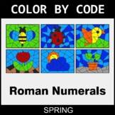 Spring: Roman Numerals - Coloring Worksheets | Color by Code