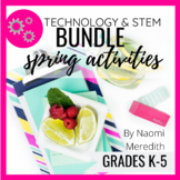 Spring STEM Activities & Technology Resources | Bundle