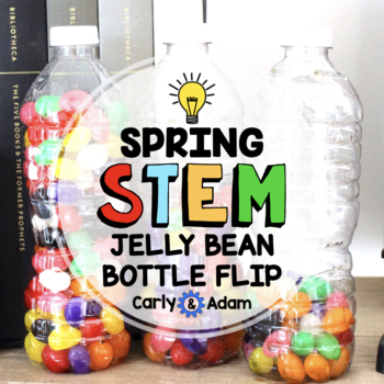 Preview of Jelly Bean Bottle Flipping Spring STEM Activity