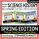 Spring Science History Bell Ringers | Editable Presentatio
