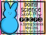 Spring Science Mini-Unit: Doing Science with my Peeps