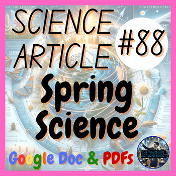 Preview of Spring Science | Science Article #88 | Spring (Google Version) | Seasonal