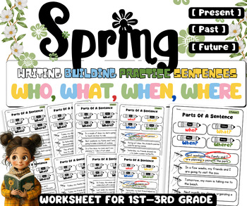 Preview of Spring Season Build A Sentence Who, What, When, Where:Building Fun 1st–3rd Grad