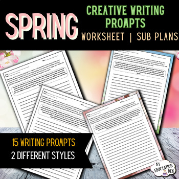 Preview of Spring Season Creative Writing Prompt Worksheets | Sub Plans