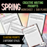 Spring Season Creative Writing Prompt Worksheets | Sub Plans