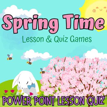 Preview of Spring Season Weather, Flower ,Animals PowerPoint Lesson Quiz Slides For 1st-6th