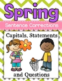Spring Sentence Corrections Mini-Packet (Capitals, Stateme