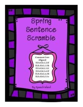 Preview of Spring Sentence Scramble {No Prep/Low Prep}