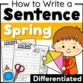 Preview of Spring Sentence Writing | Sentence Building Cut and Paste Sentence Structure