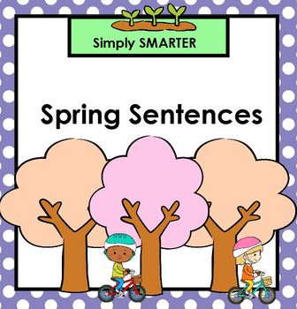 Preview of Spring Sentences:  SMARTBOARD Sentence Building Activities