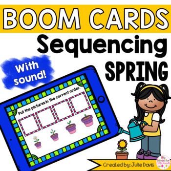 Preview of Spring Sequencing Pictures Activity Boom Cards Digital