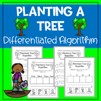 Preview of Spring Sequencing STEM: Planting a Tree Differentiated Algorithm