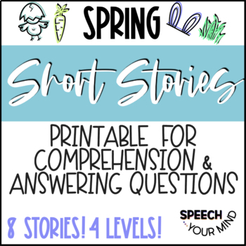 Preview of Spring Short Stories Printable Worksheets | Spring Stories Comprehension