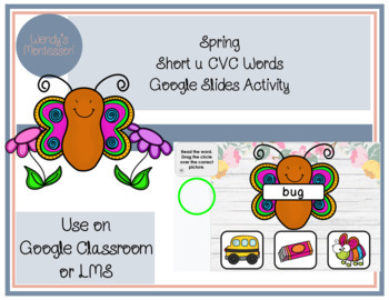 Preview of Spring Short u CVC Words Google Slides Digital Activity