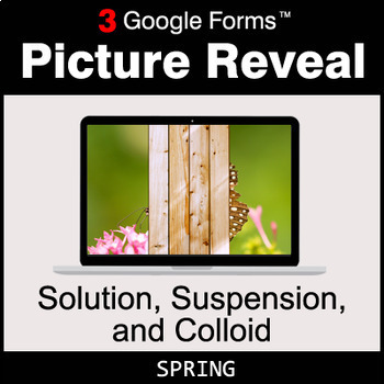 Preview of Spring: Solution, Suspension, and Colloid | Google Forms