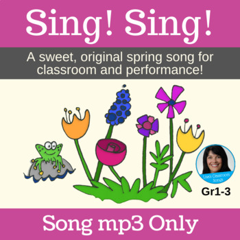 Preview of Spring Song for Classroom and Performance | Original Sing mp3 Only