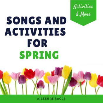Preview of Spring Songs and Activities for the Music Room