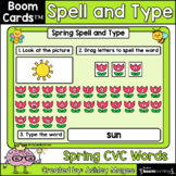 Spring Spell and Type CVC Words - Boom Cards - Digital Learning