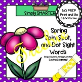 Spring Spin, Spot, and Dot Sight Words Bingo Dauber Activi