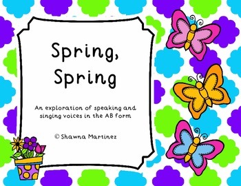 Preview of "Spring, Spring" An original song exploring singing/speaking voices in AB form