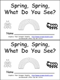 Spring, Spring, What Do You See Kindergarten Emergent Reader book