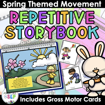Preview of Spring Themed Repetitive Gross Motor Story for Preschool Speech Therapy
