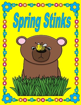 Preview of Spring Stinks  --  Comprehension, Writing, Sequencing, and More!