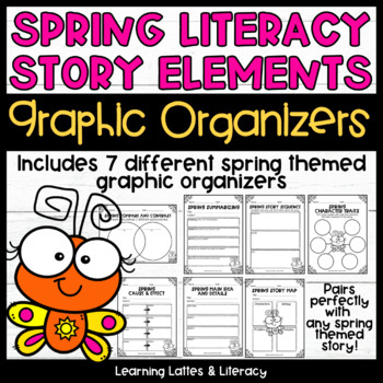 Preview of Spring Story Elements April May Reading Activities Literacy Graphic Organizers