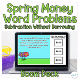 Spring Subtraction Money Based Word Problems- No Regroupin